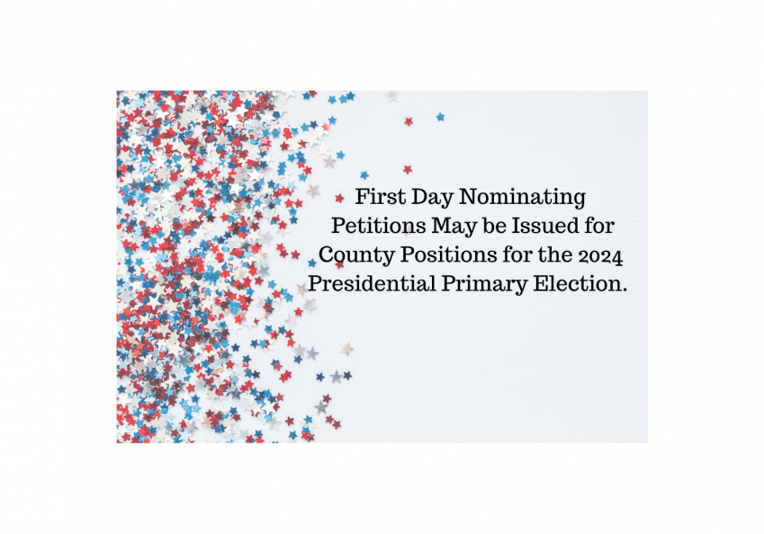First Day to Request 2024 Presidential Primary Petitions for County